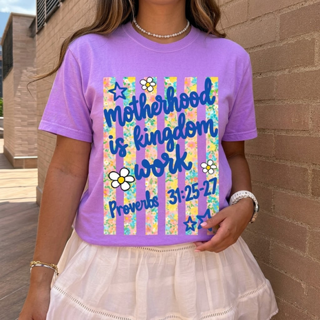 Motherhood Is Kingdom Work T-shirt
