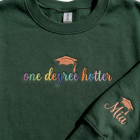 Personalized Embroidered One Degree Hotter Sweatshirt