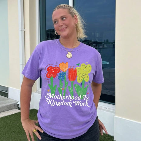 Motherhood Is A Kingdom Work T-shirt