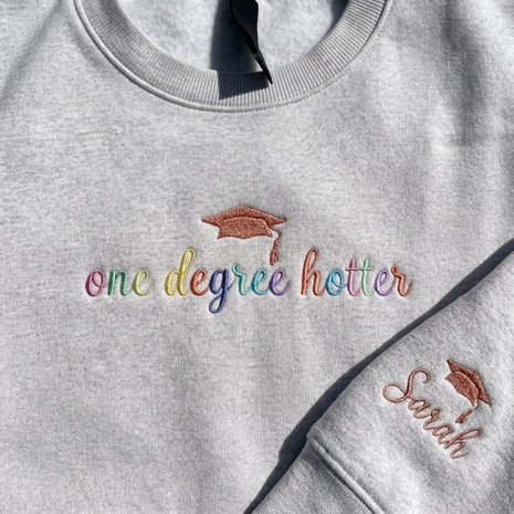 Personalized Embroidered One Degree Hotter Sweatshirt