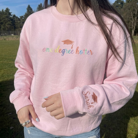 Personalized Embroidered One Degree Hotter Sweatshirt