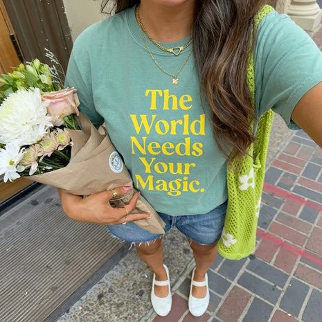 The World Needs Your Magic T-shirt