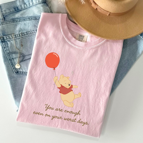 You Are Enough Even on Your Worst Days T-shirt