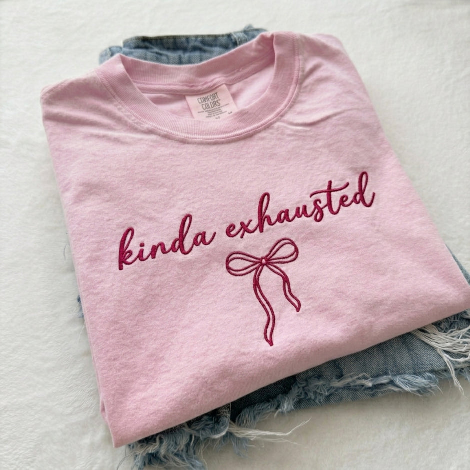 Embroidered Kinda Exhausted T-shirt