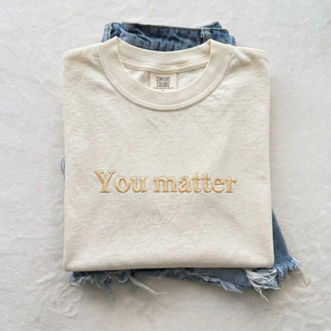 Embroidered You Matter Mama T-shirt