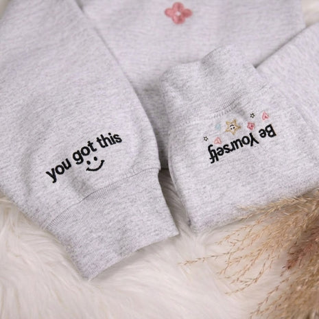 Embroidered Heart Sweatshirt, Keep Yourselft & You Got This Sleeves