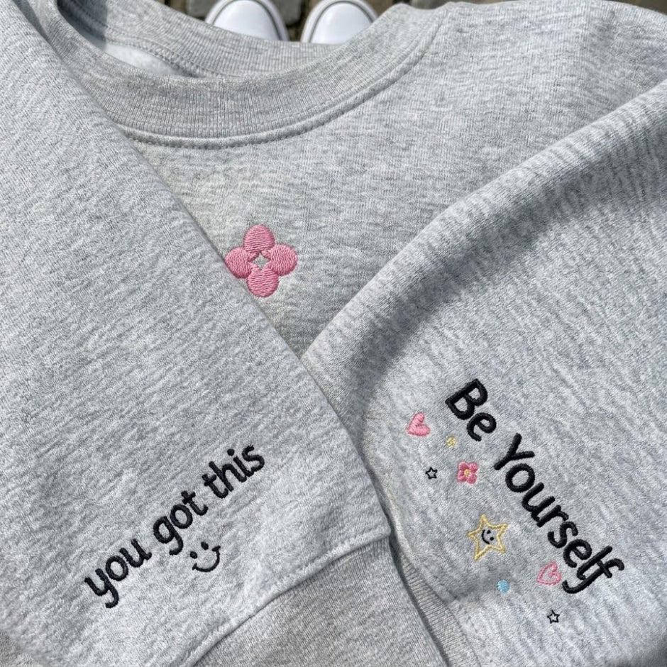 Embroidered Heart Sweatshirt, Keep Yourselft & You Got This Sleeves