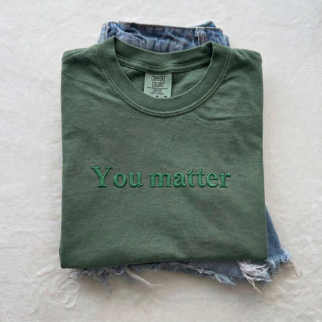Embroidered You Matter Mama T-shirt