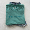Embroidered You Matter Mama T-shirt