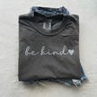 Embroidered Be Kind Comfort Colors T-shirt