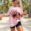 Girls Will Be Girls T-Shirt