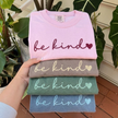 Embroidered Be Kind Comfort Colors T-shirt
