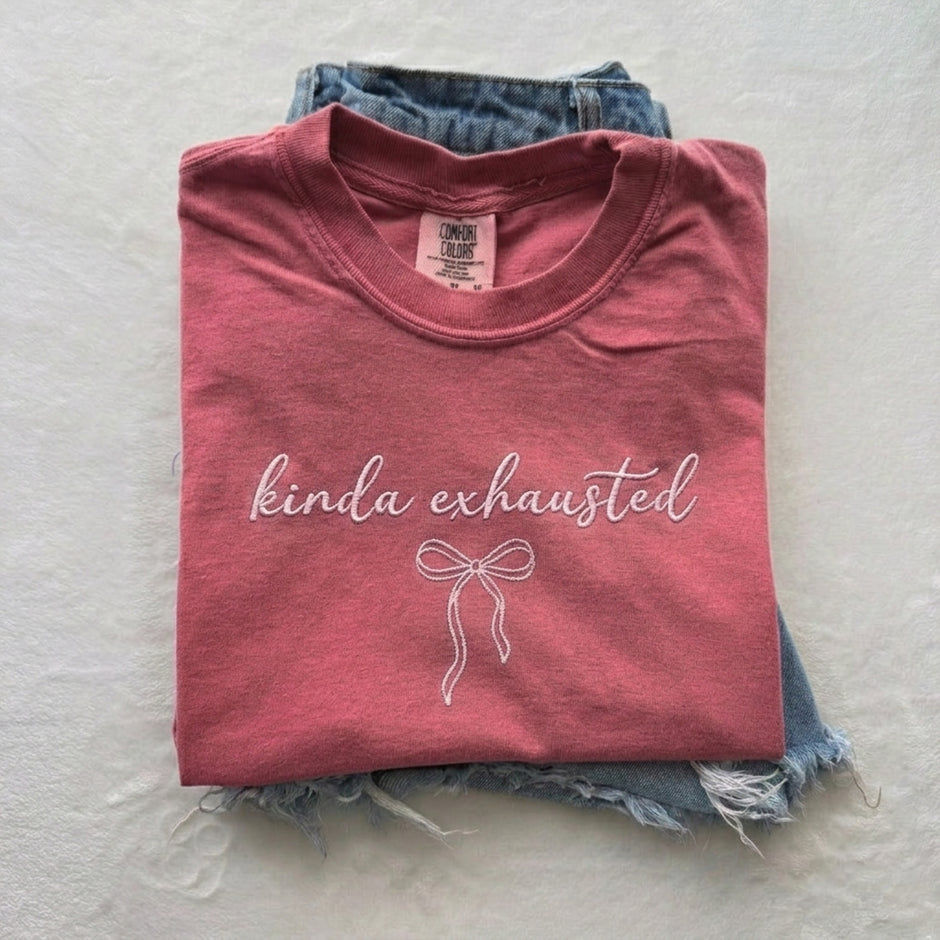 Embroidered Kinda Exhausted T-shirt