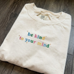 EMBROIDERED Be Kind To Your Mind T-shirt