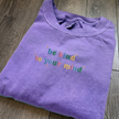 EMBROIDERED Be Kind To Your Mind T-shirt