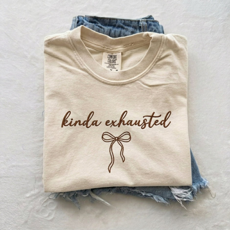 Embroidered Kinda Exhausted T-shirt