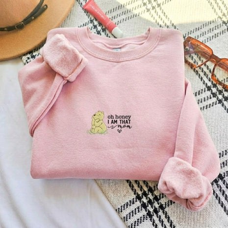 Embroidered Oh Honey I Am That Mom Sweatshirt