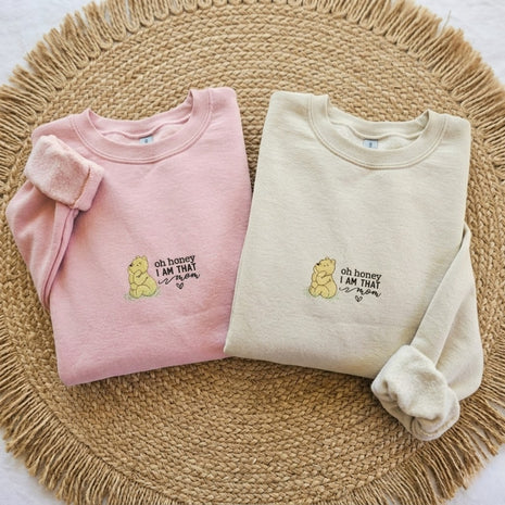 Embroidered Oh Honey I Am That Mom Sweatshirt