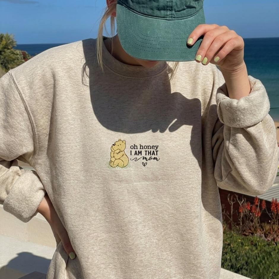 Embroidered Oh Honey I Am That Mom Sweatshirt