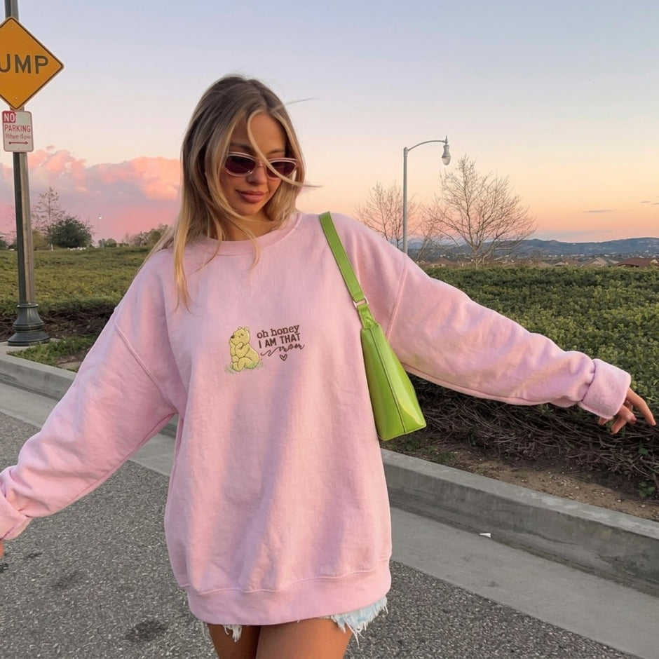 Embroidered Oh Honey I Am That Mom Sweatshirt