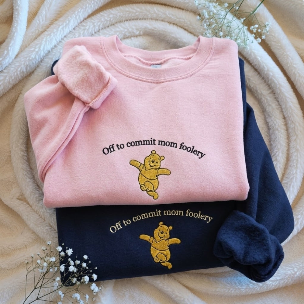 Embroidered Mama Bear Off to Commit Tomfoolery Sweatshirt
