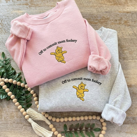 Embroidered Mama Bear Off to Commit Tomfoolery Sweatshirt