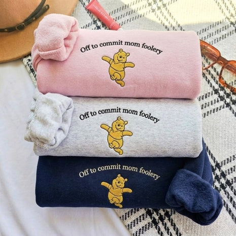 Embroidered Mama Bear Off to Commit Tomfoolery Sweatshirt