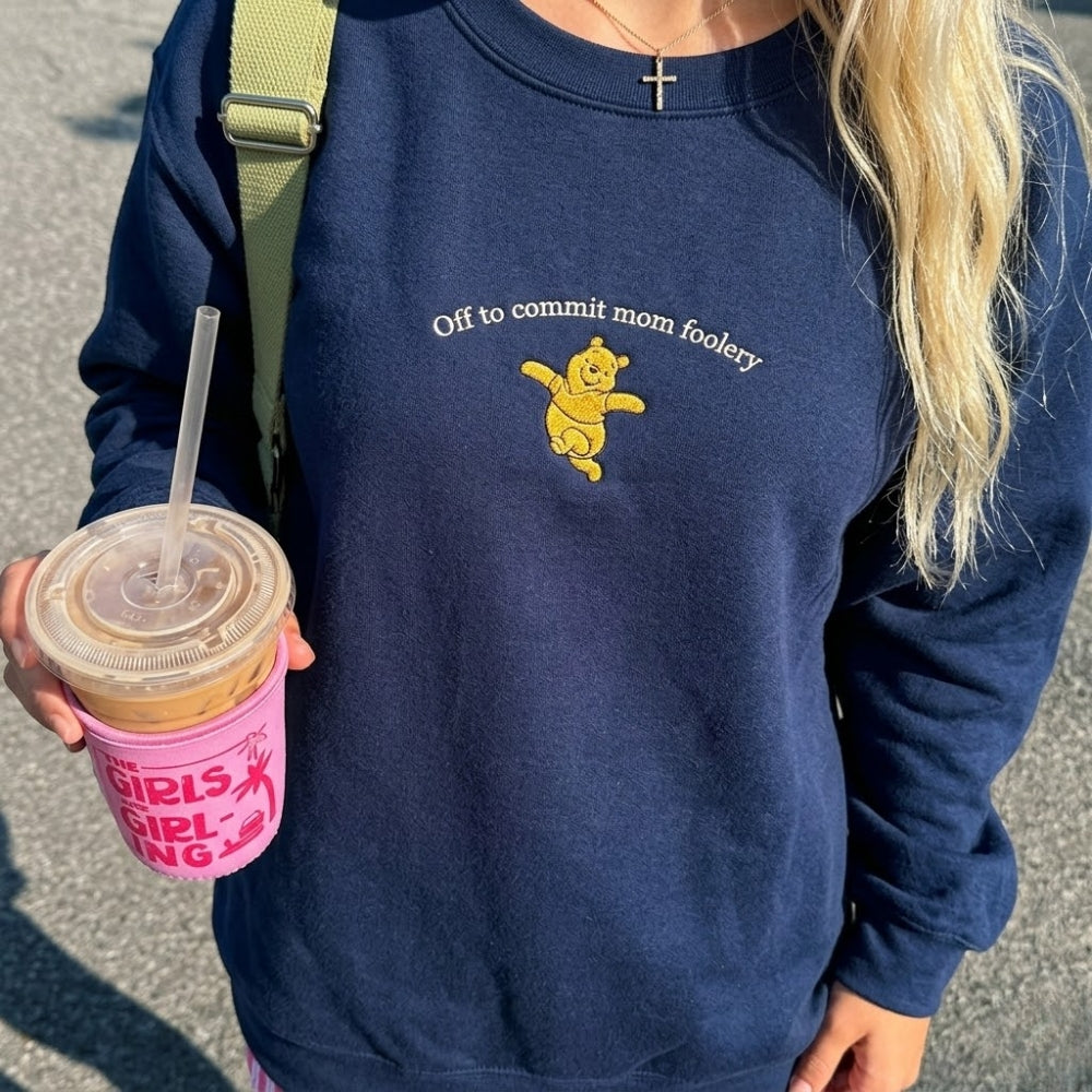 Embroidered Mama Bear Off to Commit Tomfoolery Sweatshirt