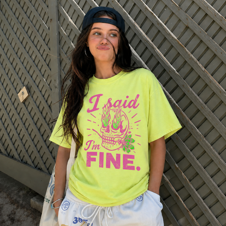 I Said I'm Fine Neon T-shirt