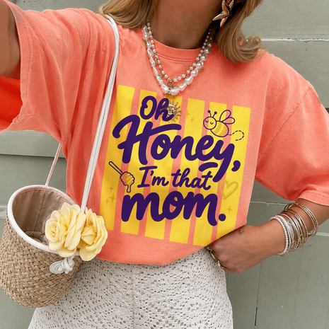 Oh Honey I'm That Mom Graphic T-shirt
